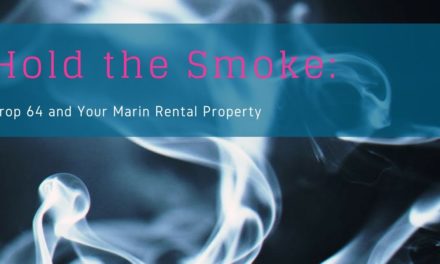 Hold the Smoke | What to Know About Prop 64 and Your Marin Rental Property